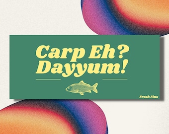 Carp Fishing Bumper Sticker, Carpe Diem Sticker, Fly Fishing Sticker, Fishing Decal, Carp Art, Fishing Gift