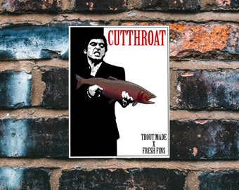 Scarface Fly Fishing Sticker, Cutthroat Sticker,  Fishing Sticker, Al Pacino, Scarface Art, Movie Art, Fly Fishing Gifts, Outdoors