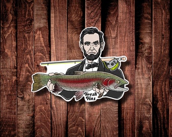 Abraham Lincoln Fly Fishing Sticker, Fishing Sticker, USA Sticker, Trout Sticker, Fish Decal, Fishing Stocking Stuffer, American Sticker