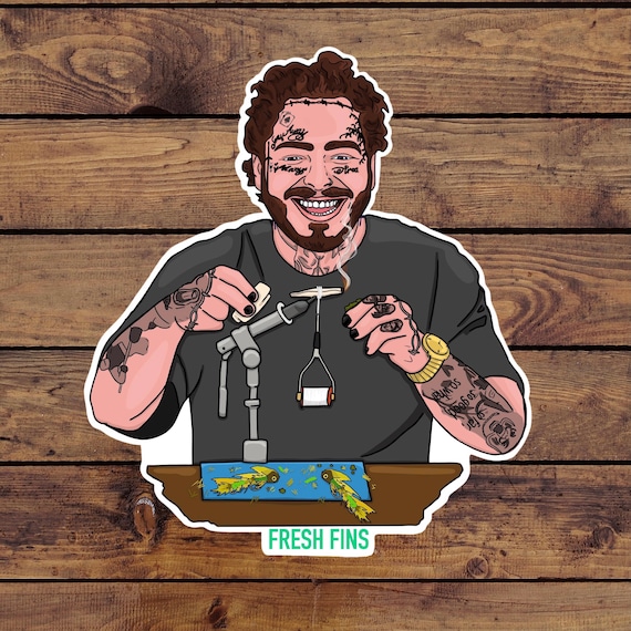 Post Malone Fishing Sticker | Fly Fishing Sticker | Fly Tying | Post Malone Decal | Streamer Fishing | Fishing Gift