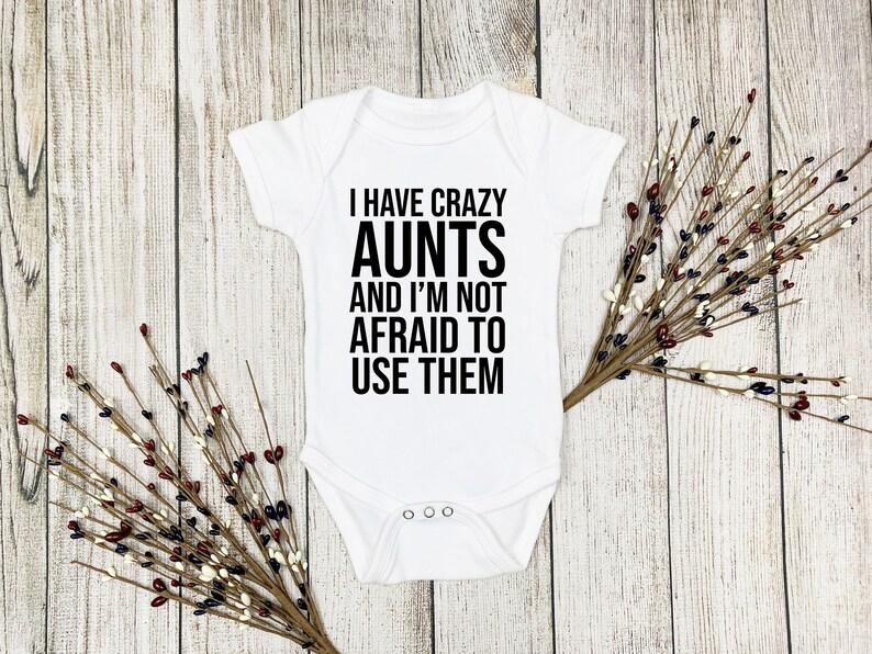 Funny Aunt Onesie Crazy Aunts Onesie Baby Shower Gift Gift Etsy