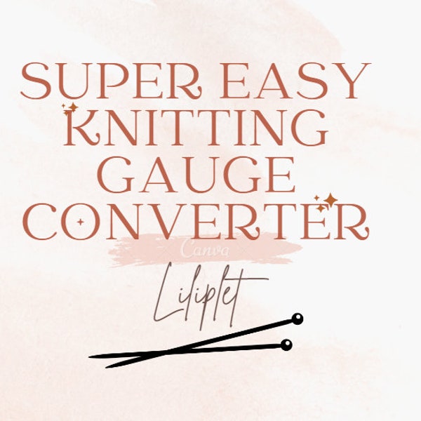 Knitting Pattern Gauge Converter Tool, Knit Tool Tutorial, Switch Needle Size And Yarn Weight, Change Needle Yarn/Easy Knit Converter Guide