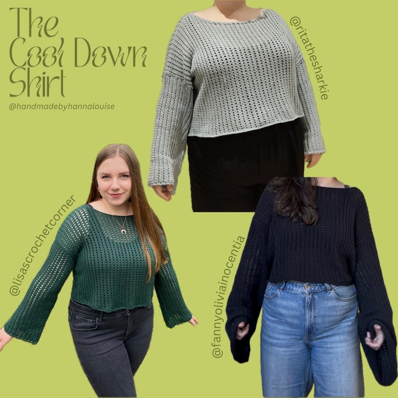 May include: Three women wearing different versions of a crochet "Cool Down Shirt" in green, gray, and black. The text "The Cool Down Shirt" is at the top of the image, and the text "@handmadebyhannalouise" is below it.