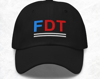 FDT Embroidered Hat, Subtle Anti Trump Political Merch, Leftist Protest Apparel