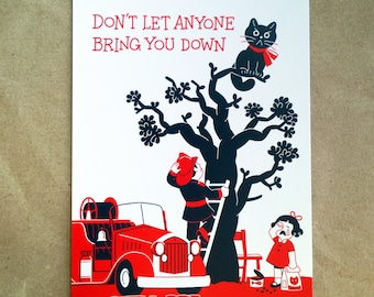 Motivational cat postcard -  don't let anyone bring you down
