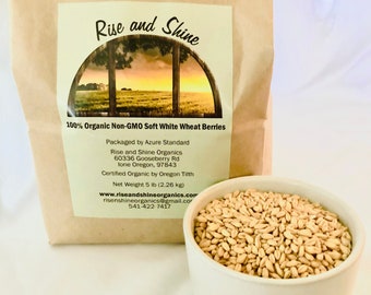 2 - 5lb Bags - Wheat Berries Certified 100% Organic Non-GMO - by Rise and Shine