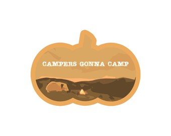 Campers Gonna Camp Pumpkin Sticker, Fall Outdoor Adventure Sticker/Decal, Hiking and Camping Gifts, Fall Camping Sticker