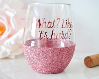 Elle Woods Quotes, Wine Glass with Funny Quotes, Gifts with movie quotes, Bend and Snap Tshirt, Gifts with Legally Blonde Quotes,