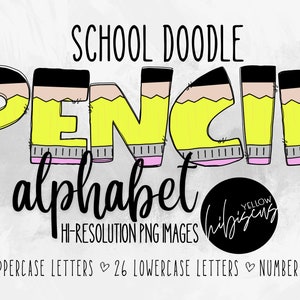 Pencil Doodle Letters Alphabet PNG Letters, Back to School Alphabet Set, School Doodle Letters, Upper and Lower Case, School Supplies Font