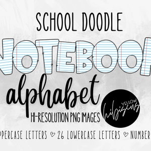 Notebook Doodle Letters Alphabet PNG Letters, Back to School Alphabet Set, School Doodle Letters, Upper and Lower Case, School Supplies Font