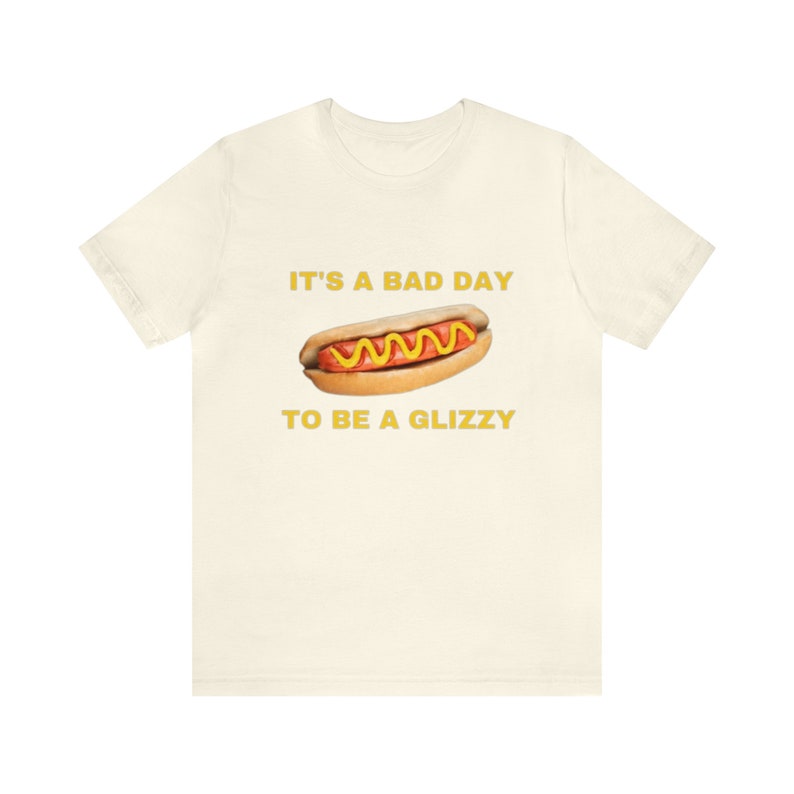 It's A Bad Day to Be A Glizzy Funny Shirts, Parody Tees, Tiktok Shirt ...