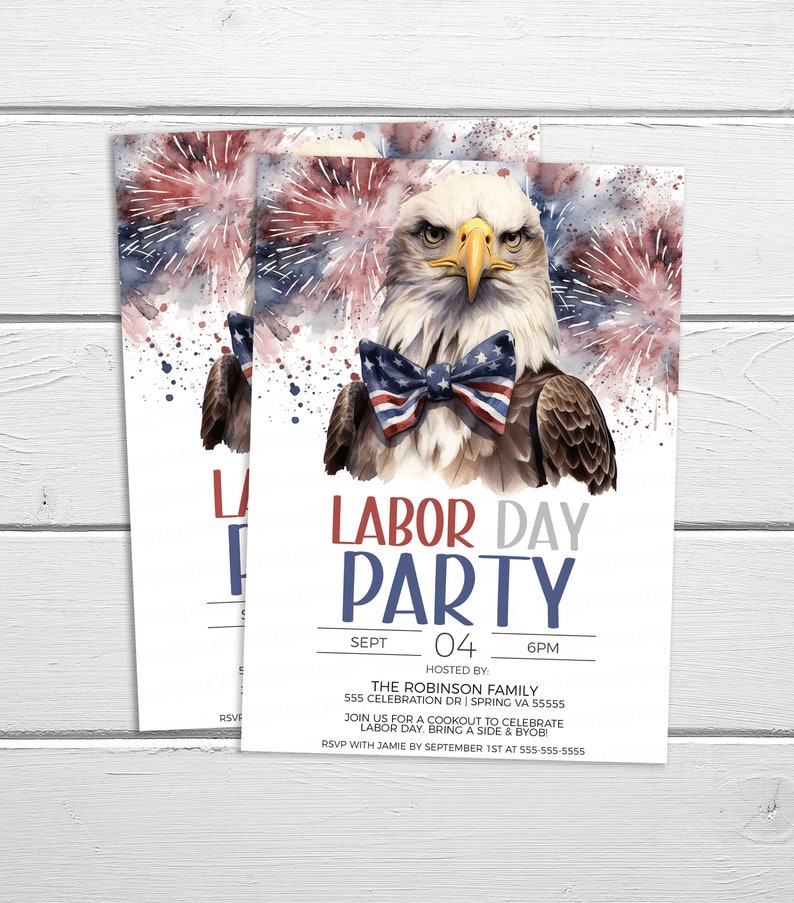 May include: A Labor Day party invitation with a watercolor illustration of a bald eagle wearing a red, white, and blue bow tie. The text reads "Labor Day Party" with the date and time of the party. The background is a watercolor design of fireworks.