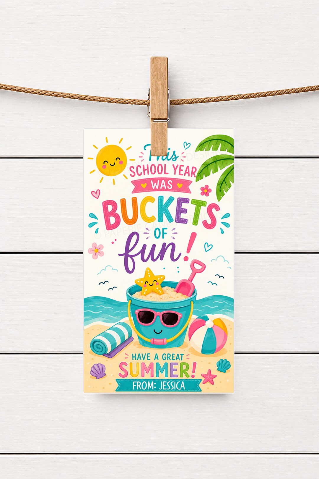 Last Day of School Buckets of Fun Gift Tag Editable, Bucket Beach Theme ...