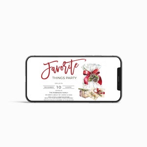 May include: A digital invitation for a "Favorite Things Party" on December 10th at 5:00 PM. The invitation features a watercolor illustration of a white gift bag with a red bow and a red ribbon, and two wrapped gifts with red ribbons. The text "Favorite Things Party" is written in red cursive.