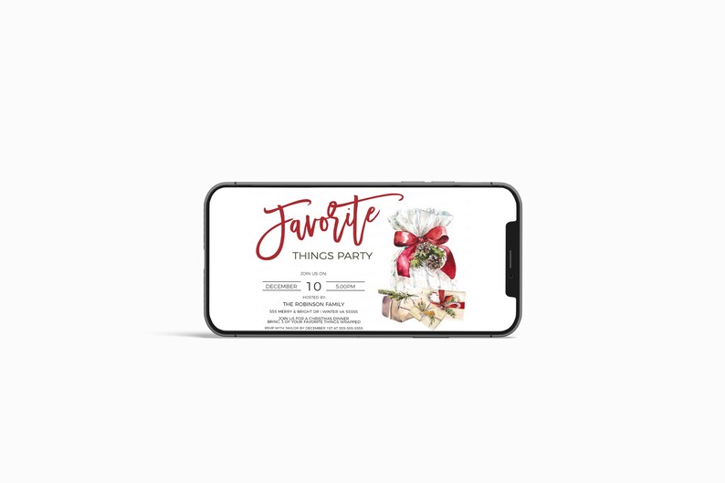 May include: A digital invitation for a "Favorite Things Party" on December 10th at 5:00 PM. The invitation features a watercolor illustration of a white gift bag with a red bow and a red ribbon, and two wrapped gifts with red ribbons. The text "Favorite Things Party" is written in red cursive.