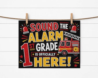 First Grade Fire Truck Sign, 1st Grade Fire Engine First Day of School Photo Prop, (Instant Download)