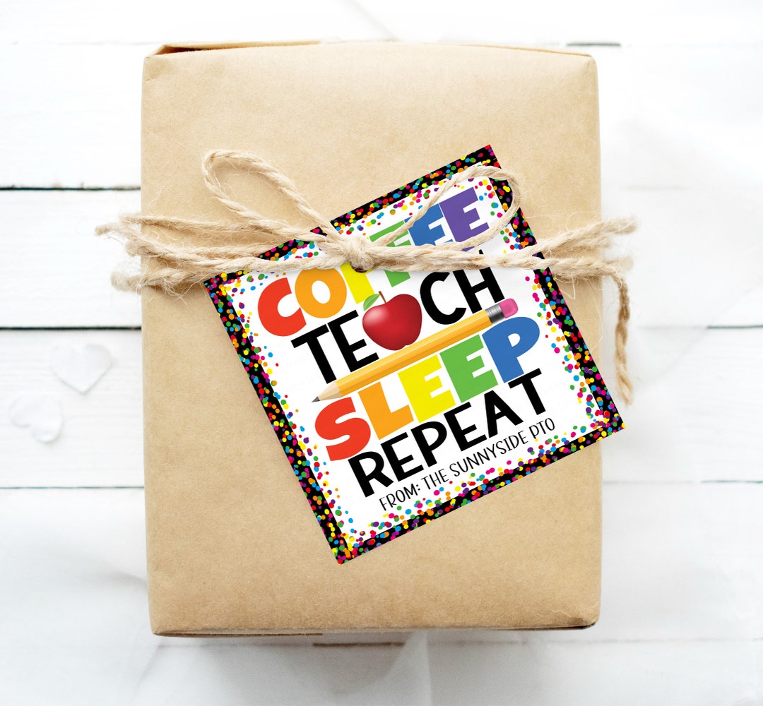 Back to School Teacher Gift Tag, Coffee Teach Sleep Repeat ...