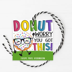 Étiquette-cadeau donut, étiquette d'inquiétude pour le donut, encouragements porte-bonheur, semaine de test, élève de la classe, imprimable modifiable