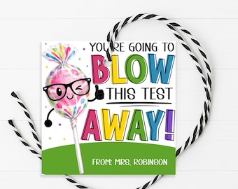 Etichetta regalo per lecca-lecca, caramella gommosa "Blow This Test Away", incoraggiamento per la buona fortuna, etichetta per la settimana dei test, per studenti in classe, stampabile e modificabile