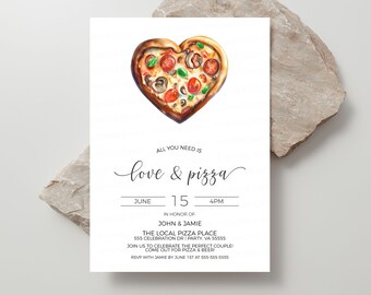 May include: A wedding invitation with a heart-shaped pizza illustration. The text reads "All you need is love & pizza" with the date "June 15, 4PM" and the names "John & Jamie". The invitation is for a celebration at "The Local Pizza Place" at 555 Celebration Dr Party, VA 55555. The RSVP information is "RSVP with Jamie by June 1st at 555-555-5555".