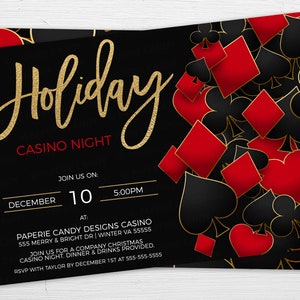 May include: Black and gold invitation with red playing card symbols for a Holiday Casino Night. The invitation includes the date, time, and location of the event. RSVP with Taylor by December 1st at 555-555-5555.