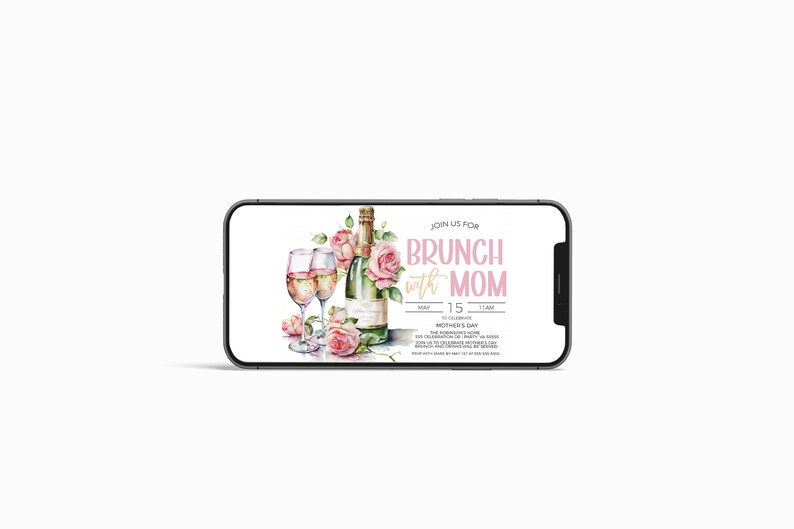 May include: A digital invitation for a brunch with a pink floral design. The invitation reads "Join us for Brunch with Mom" and includes a bottle of champagne and two glasses of champagne. The date is May 15th.