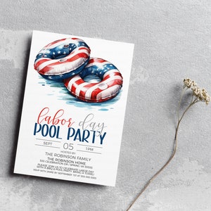 May include: Invitation to a Labor Day pool party with a watercolor illustration of two red, white, and blue inflatable pool rings. The text reads "Labor Day Pool Party" with the date and time of the party: September 05, 1 PM. The host is The Robinson Family, and the address is 555 Celebration Dr, Spring VA 55555. RSVP by September 1st at 555-555-5555.
