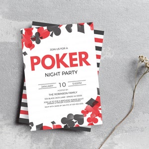 May include: A white invitation with red and black poker card symbols. The invitation reads "Join us for a Poker Night Party" with the date and time of the party. The invitation is hosted by the Robinson Family.