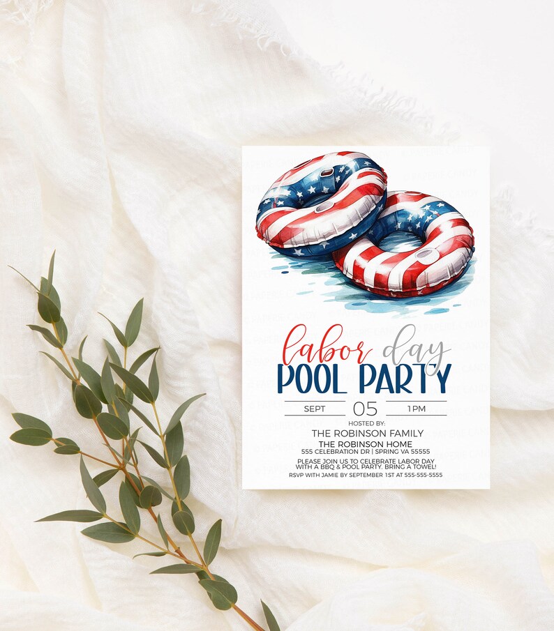 May include: Labor Day Pool Party invitation with a watercolor illustration of two red, white, and blue inflatable pool rings. The invitation includes the date, time, and location of the party. RSVP with Jamie by September 1st at 555-555-5555.