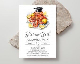 May include: Graduation party invitation with a watercolor illustration of shrimp, lemons, and a graduation cap. The text reads "Shrimp Boil Graduation Party" with the date and time of the party.