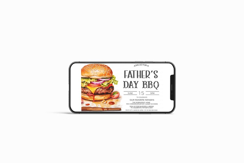 May include: A smartphone screen displaying a Father's Day BBQ invitation with a juicy burger illustration. The invitation reads "Join us for a Father's Day BBQ" with the date "June 15" and the time "5PM".