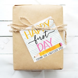 Happy First Day Gift Tag, Back To School, First Day Label, Gift For Teacher Students Staff PTO PTA, Editable Printable Instant Download
