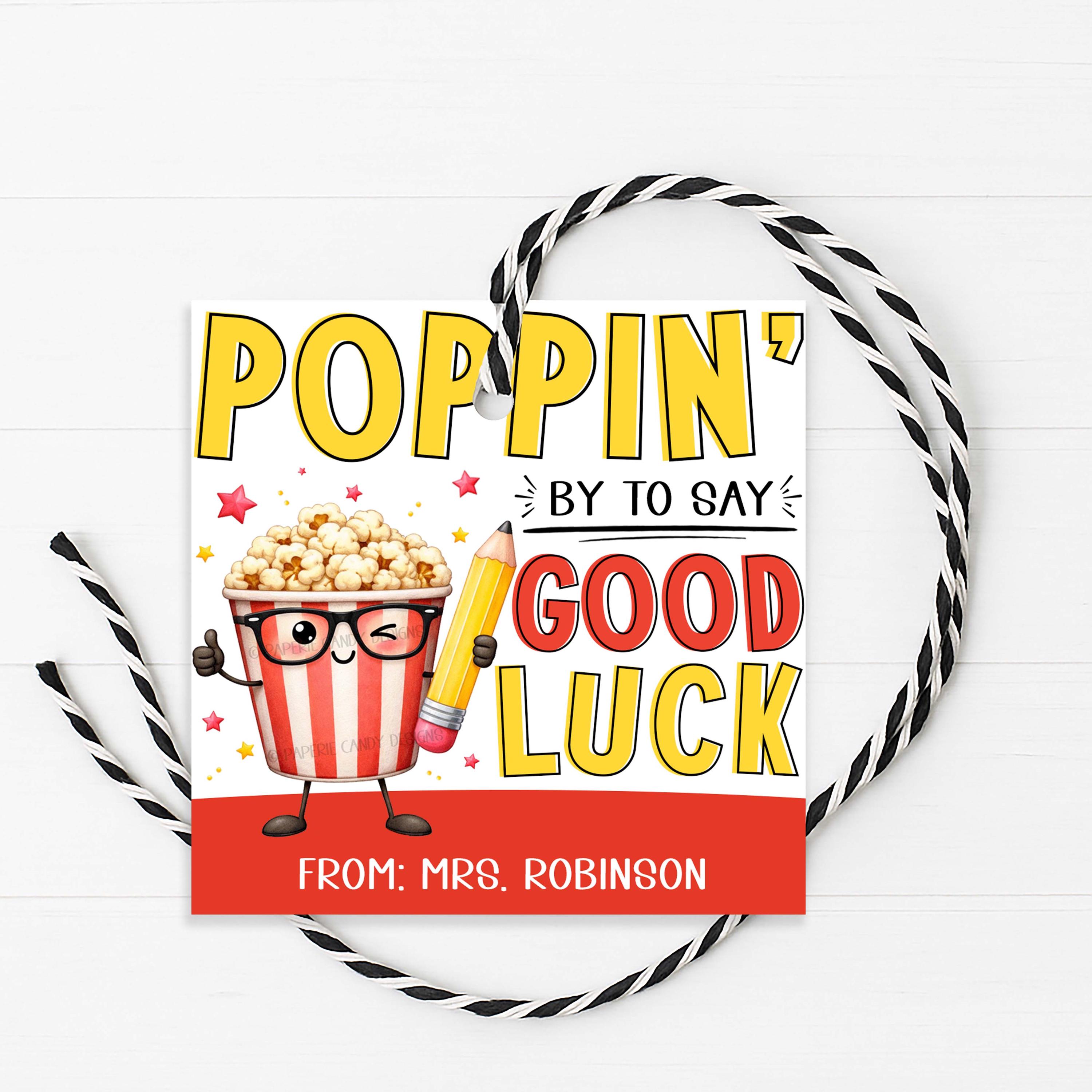 Popcorn Testing Quote Popcorn Gift Tag, Poppin by to Wish You Luck, Encouragement Good Luck ...