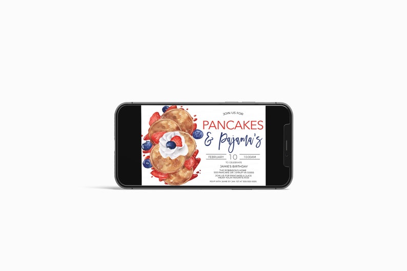 May include: A digital invitation for a birthday party with the text "Join us for Pancakes & Pajama's" in blue and red text. The invitation features a watercolor illustration of pancakes with whipped cream and strawberries.