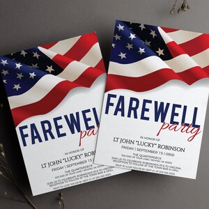 May include: A red, white, and blue American flag invitation for a farewell party in honor of LT John "Lucky" Robinson. The party will be held on Friday, September 15th at 0900 at The Quarterdeck, 555 End of Your Lane, Moving, VA 55555. Join us to celebrate Robinson's PCS to Virginia. Reception to follow at The Town Bar & Grill.