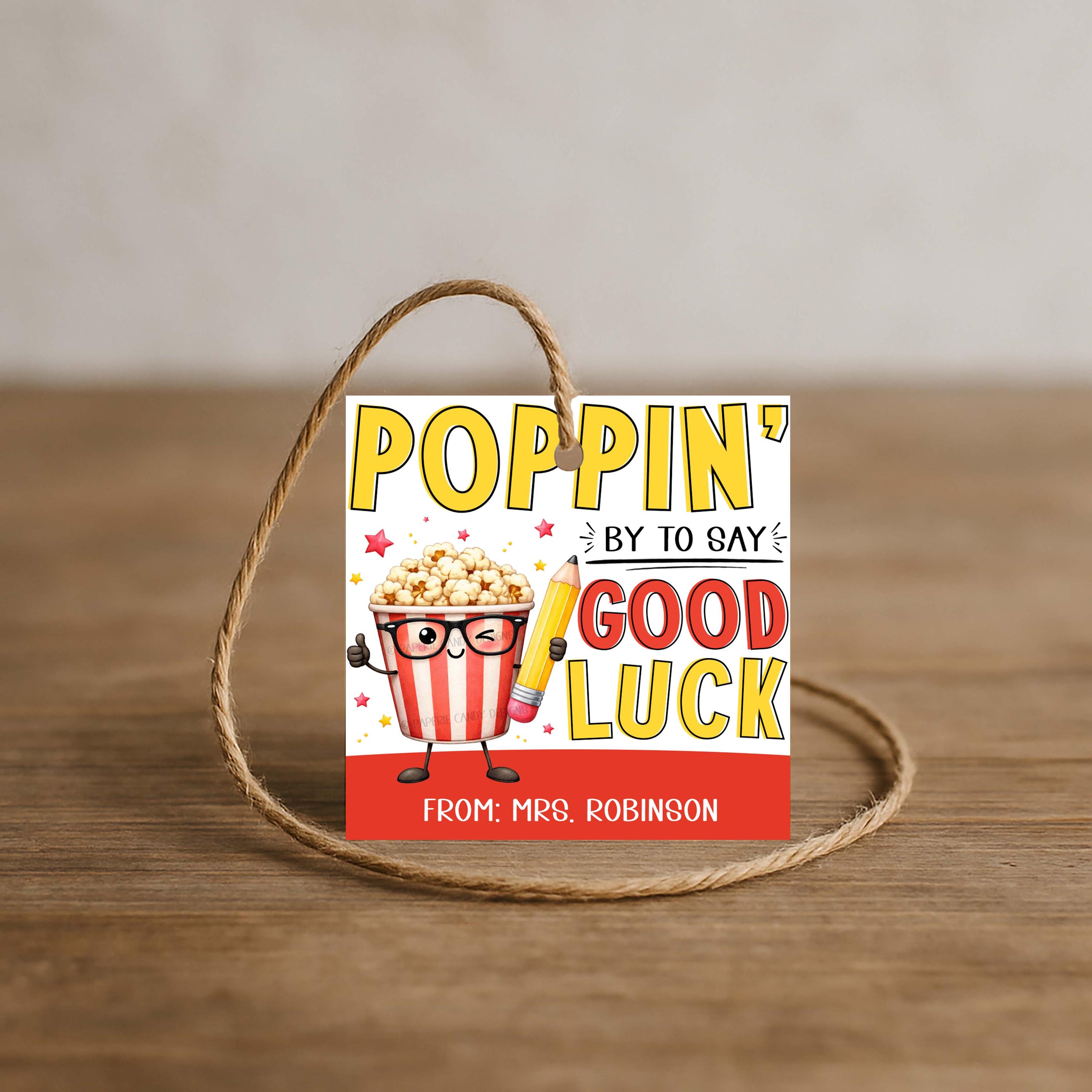 Popcorn Testing Quote Popcorn Gift Tag, Poppin by to Wish You Luck, Encouragement Good Luck ...