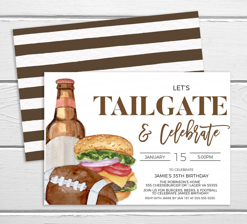 May include: A watercolor illustration of a beer bottle, hamburger, and football. The text "Let's Tailgate & Celebrate" is at the top of the invitation. The text "January 15, 5:00 PM" is below the title. The text "To Celebrate Jamie's 35th Birthday" is below the date and time. The text "The Robinson's Home 555 Cheeseburger Dr | Lager VA 55555" is below the birthday message. The text "Join us for burgers, beers, & football to celebrate Jamie's birthday!" is below the address. The text "RSVP with Jamie by Jan 1st at 555-555-5555" is at the bottom of the invitation.