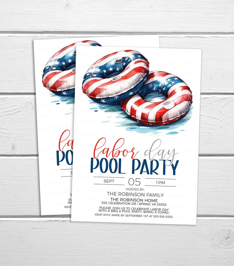 May include: Invitation to a Labor Day pool party hosted by the Robinson family at their home on September 5th at 1 PM. The invitation features a watercolor illustration of two red, white, and blue inflatable pool floats.
