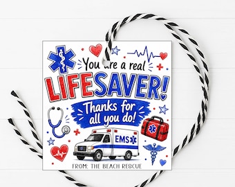 May include: Square gift tag with a black and white twisted cord. The tag features a blue and red design with the words "You're a real LIFESAVER! Thanks for all you do!" and an ambulance illustration. Includes a stethoscope, hearts, and a medical bag.