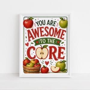 Può includere: Una stampa incorniciata con le parole "You Are Awesome to the Core" in lettere rosse e verdi. L'opera presenta illustrazioni di mele rosse e verdi, un cesto di mele e fette di mela, creando un design allegro e colorato.