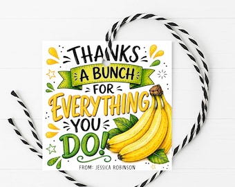 Banana Appreciation Gift Tag, Thanks A Bunch Favor Label, Digital Printable Editable