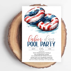 May include: Labor Day Pool Party invitation with a watercolor illustration of two red, white, and blue inflatable pool rings. The invitation includes the date, time, and location of the party. RSVP with Jamie by September 1st at 555-555-5555.