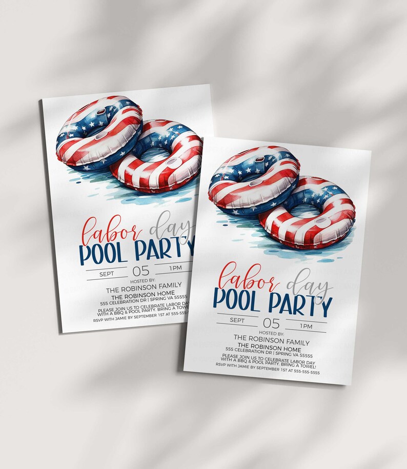 May include: Invitation to a Labor Day pool party hosted by the Robinson family at their home on September 5th at 1 PM. The invitation features a watercolor illustration of two red, white, and blue inflatable pool floats.