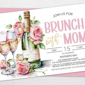 May include: A pink and white invitation card with a watercolor illustration of two champagne flutes and a bottle of champagne with pink roses. The text on the card reads "Join us for Brunch with Mom, May 15, 11AM, to celebrate Mother's Day, The Robinson's Home, 555 Celebration Dr | Party, VA 55555, Join us to celebrate Mother's Day, Brunch and drinks will be served, RSVP with Jamie by May 1st at 555-555-5555".