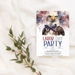 May include: A Labor Day party invitation featuring a watercolor illustration of a bald eagle wearing a red, white, and blue bow tie. The eagle is set against a backdrop of fireworks and splattered paint. The text "Labor Day Party" is written in bold, blue, and white letters. The invitation includes the date, time, and host information.