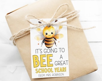 Bee Back To School Gift Tag, First Day, Going To Bee A Great School Year With You, Gift For Teachers Students Classroom, Printable Editable