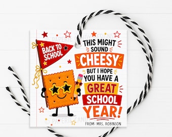 Cheese Cracker Gift Tag, Back To School Cheesy Welcome Back Student Teacher, Printable Editable