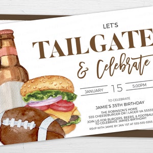 May include: A white invitation with brown stripes on the top and bottom. The invitation says "Let's Tailgate & Celebrate" in brown text. The invitation is for Jamie's 35th birthday party on January 15th at 5:00 PM. The invitation includes a watercolor illustration of a beer bottle, a hamburger, and a football.