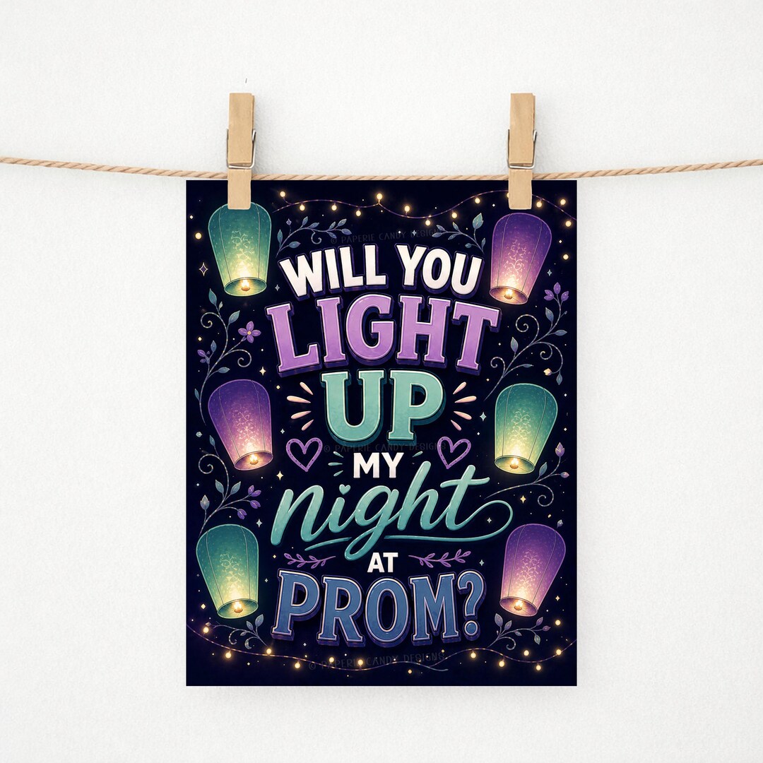 Sunlit Prom Lantern Promposal Prom Sign, Light up My Night Prom Printable Proposal ...