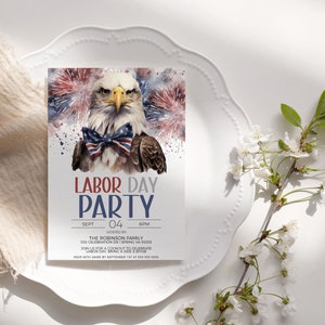 May include: A Labor Day party invitation with a watercolor illustration of a bald eagle wearing a red, white, and blue bow tie. The eagle is set against a background of fireworks. The text on the invitation reads "Labor Day Party" with the date "Sept 04" and the time "6PM".